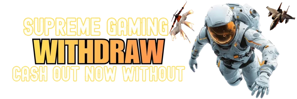 Supreme Gaming Withdraw